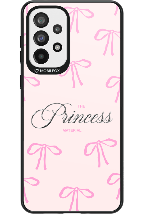 Princess Material 2.0 - Samsung Galaxy A73