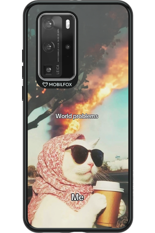 World Problems - Huawei P40 Pro