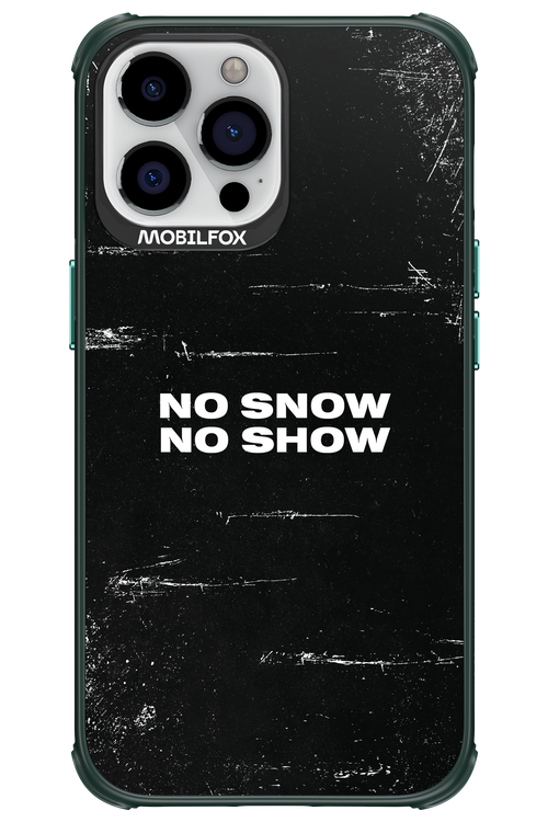 No snow, no show - Apple iPhone 13 Pro Max
