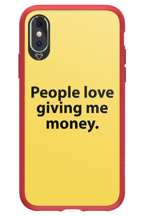 People love giving me money - Apple iPhone X