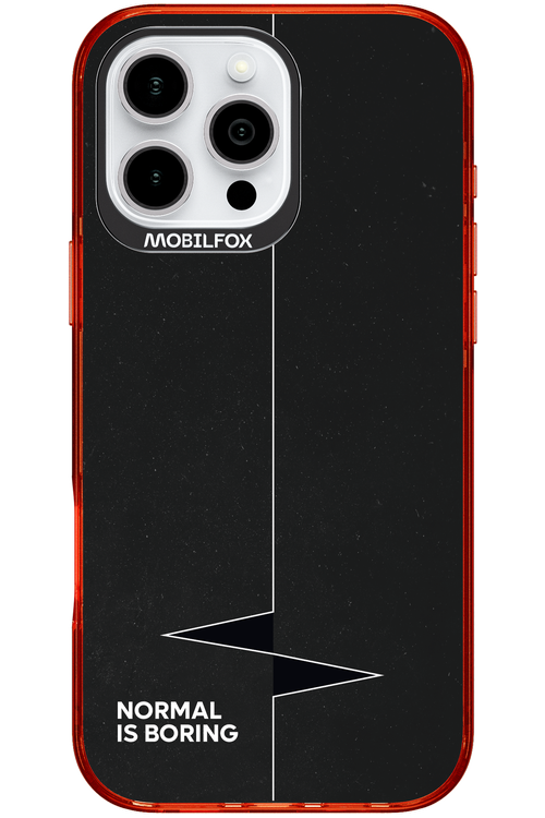 Normal Is Boring - Apple iPhone 16 Pro Max