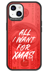 ALL I WANT FOR XMAS - Apple iPhone 13
