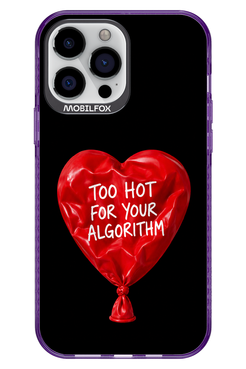 Too Hot 2.0 - Apple iPhone 13 Pro Max