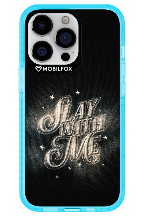 Slay with Me - Apple iPhone 13 Pro