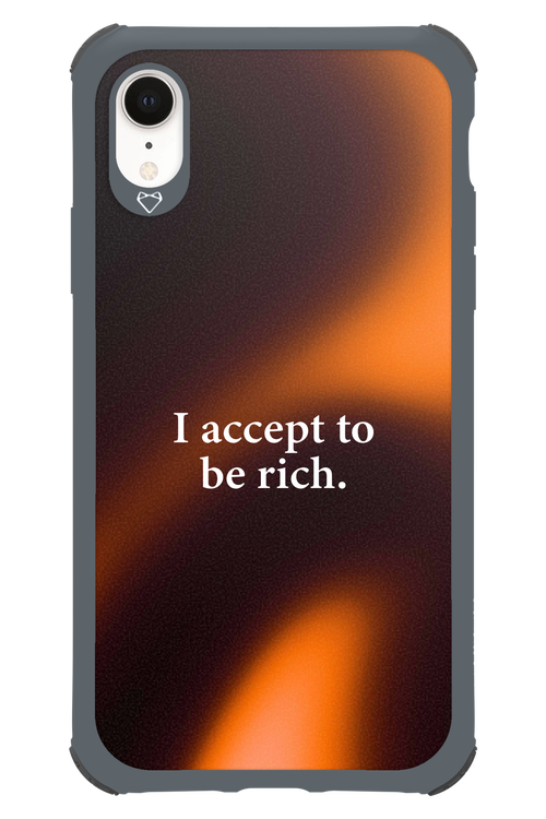 I accept to be rich - Apple iPhone XR