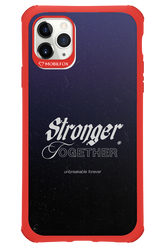 Stronger Together - Apple iPhone 11 Pro Max