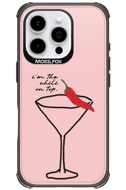 I'M THE CHILI ON TOP 2.0 - Apple iPhone 16 Pro