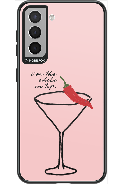 I'M THE CHILI ON TOP 2.0 - Samsung Galaxy S21