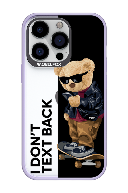 I Don’t Text Back - Apple iPhone 13 Pro