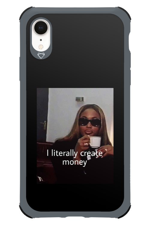 I literally create money - Apple iPhone XR