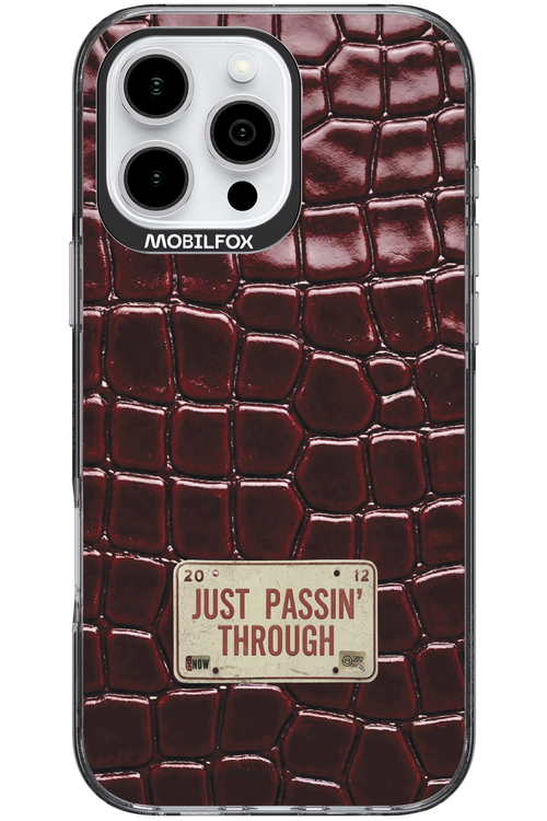 Just passin through 2.0 - Apple iPhone 16 Pro Max