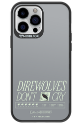 Direwolves Don’t Cry - Apple iPhone 13 Pro Max