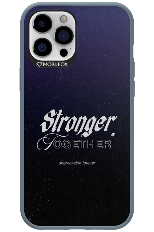 Stronger Together - Apple iPhone 12 Pro Max