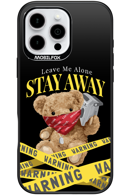 Stay Away - Apple iPhone 16 Pro Max