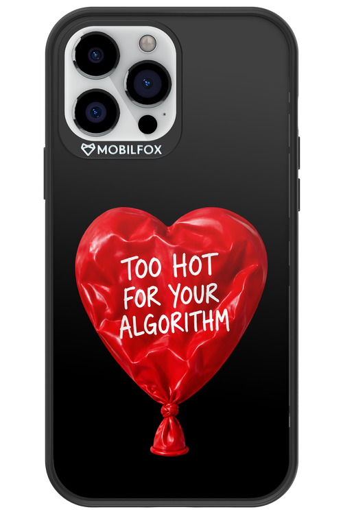 Too Hot 2.0 - Apple iPhone 13 Pro Max
