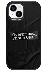 Overpriced Phone Case 2.0 - Apple iPhone 15