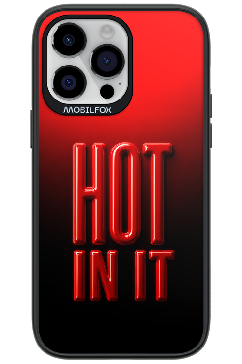 Hot in it 2.0 - Apple iPhone 14 Pro Max