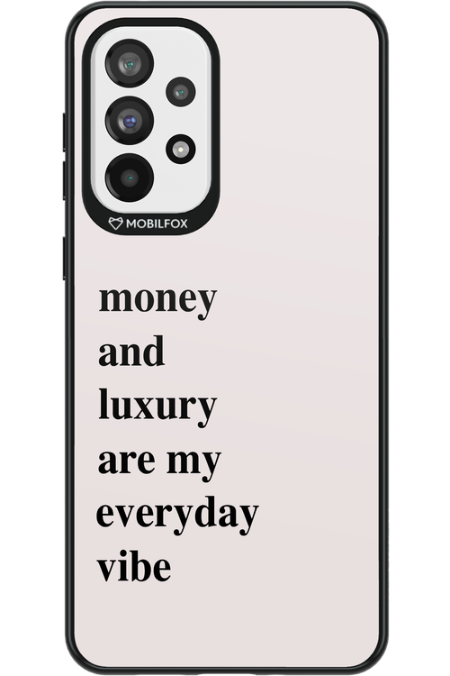 Money and luxury everyday - Samsung Galaxy A73
