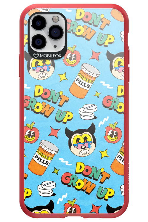 don_t grow up 2.0 - Apple iPhone 11 Pro Max