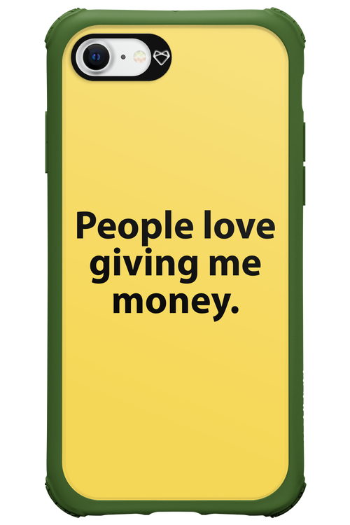 People love giving me money - Apple iPhone SE 2020