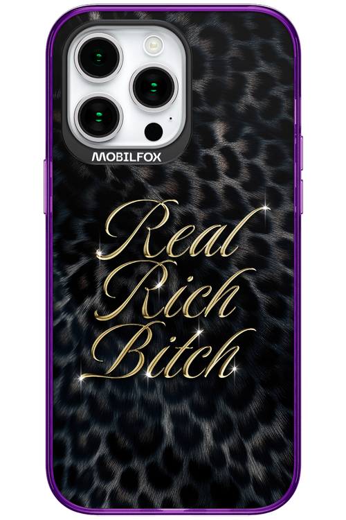Real Rich Bitch 2.0 - Apple iPhone 15 Pro Max