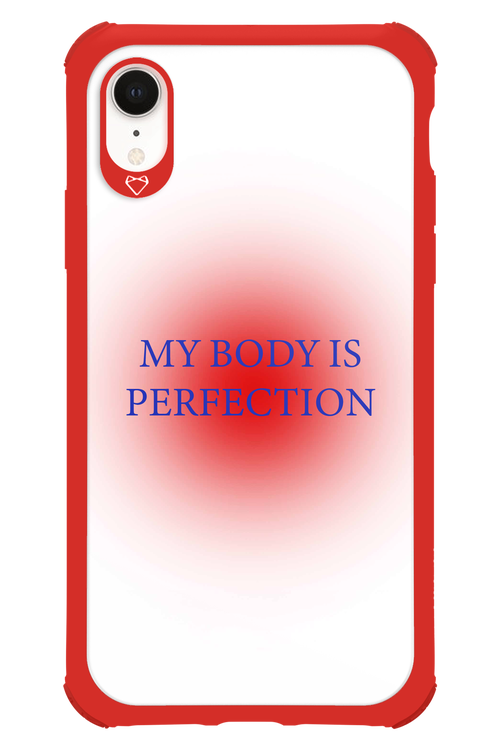 My body is perfection - Apple iPhone XR