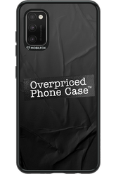 Overpriced Phone Case 2.0 - Samsung Galaxy A41