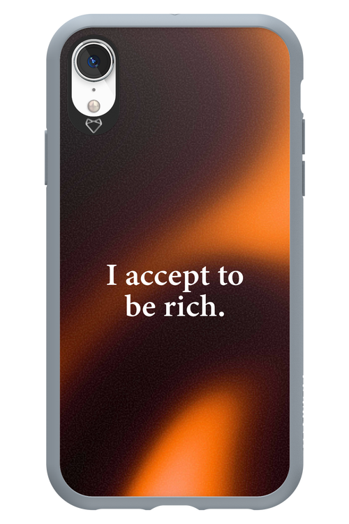 I accept to be rich - Apple iPhone XR