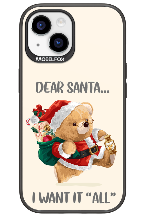 Dear Santa i want it all - Apple iPhone 15