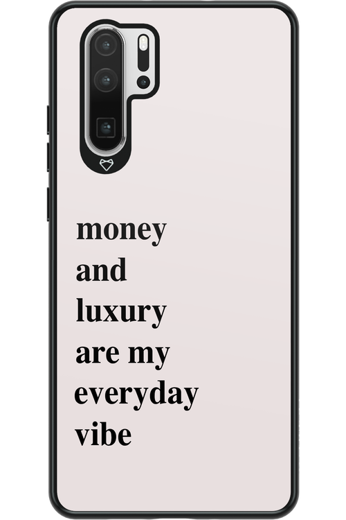 Money and luxury everyday - Huawei P30 Pro