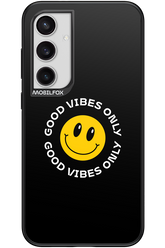 Good Vibes Only - Samsung Galaxy S24+