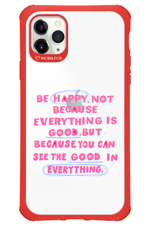 Be Happy - Apple iPhone 11 Pro Max