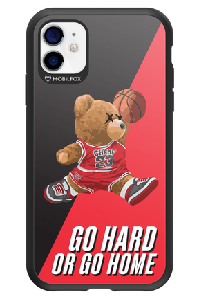 Go hard, or go home - Apple iPhone 11