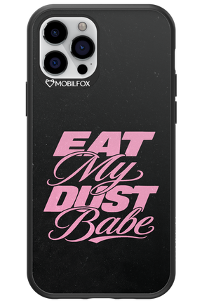 Eat My Dust 2.0 - Apple iPhone 12 Pro