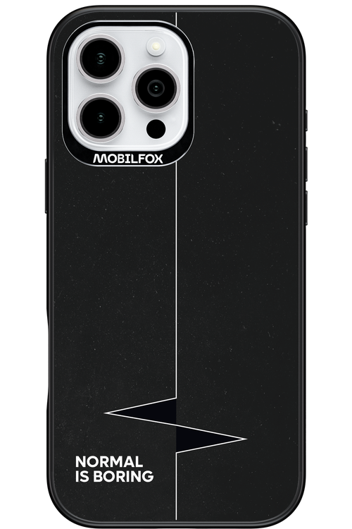 Normal Is Boring - Apple iPhone 16 Pro Max