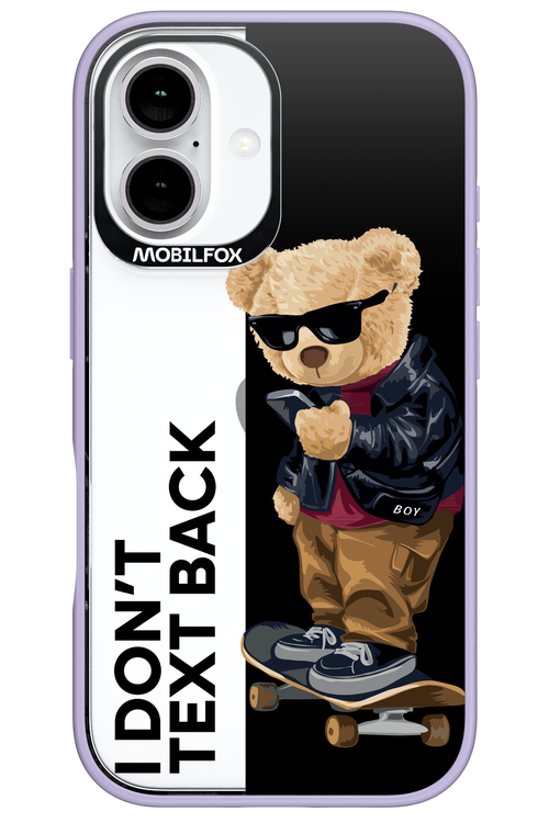 I Don’t Text Back - Apple iPhone 16