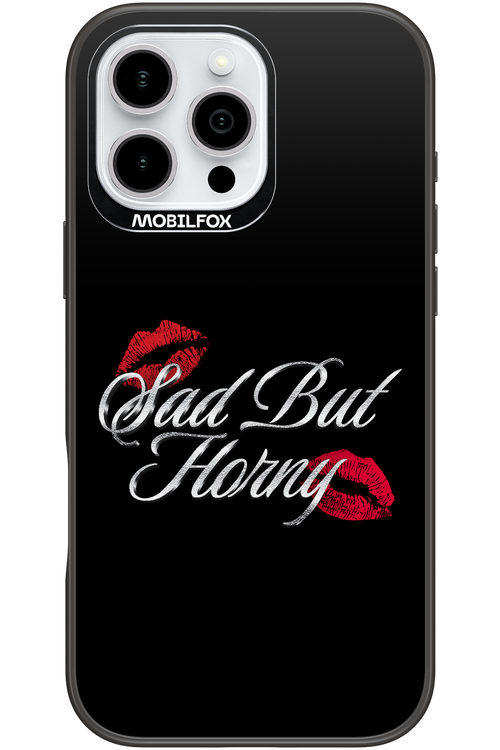 Sad But Horny 2.0 - Apple iPhone 16 Pro Max