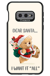 Dear Santa i want it all - Samsung Galaxy S10e