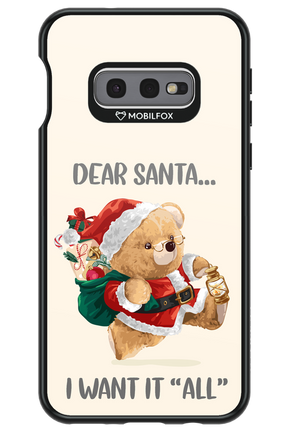 Dear Santa i want it all - Samsung Galaxy S10e