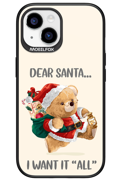 Dear Santa i want it all - Apple iPhone 15