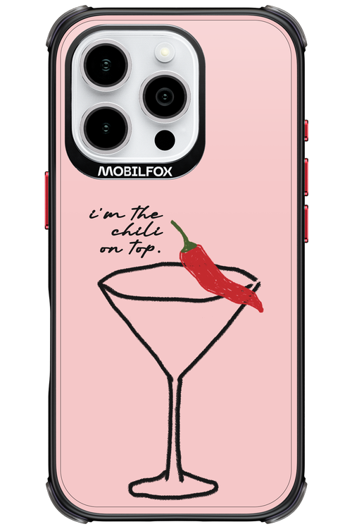 I'M THE CHILI ON TOP 2.0 - Apple iPhone 16 Pro