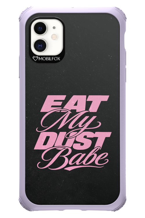 Eat My Dust 2.0 - Apple iPhone 11