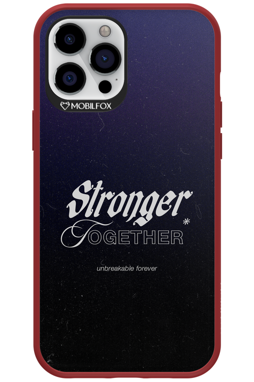 Stronger Together - Apple iPhone 12 Pro Max