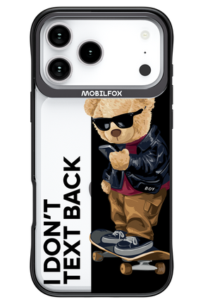 I Don’t Text Back - Apple iPhone 17 Pro Max