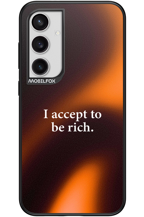 I accept to be rich - Samsung Galaxy S24+