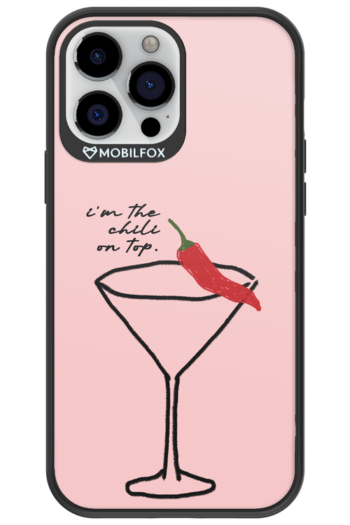 I'M THE CHILI ON TOP 2.0 - Apple iPhone 13 Pro Max
