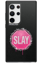 Slay Warning 2.0 - Samsung Galaxy S24 Ultra