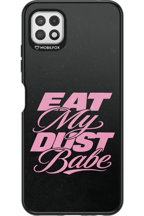 Eat My Dust 2.0 - Samsung Galaxy A22 5G