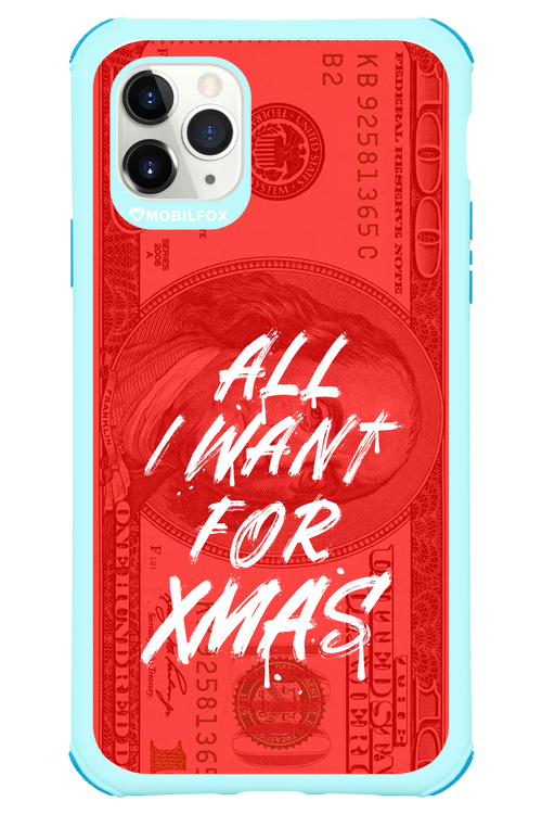 ALL I WANT FOR XMAS - Apple iPhone 11 Pro Max