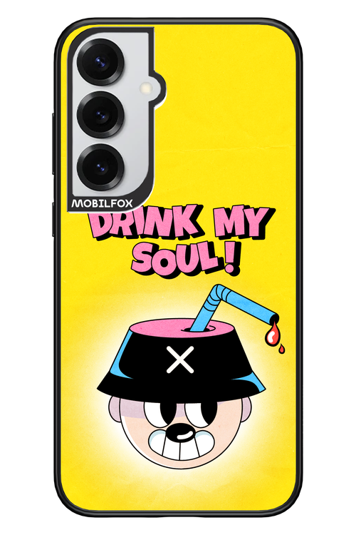 drink my soul 2.0 - Samsung S25+
